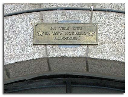 On this site in 1897 nothin happened