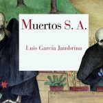Luis García Jambrina presenta el libro Muertos S.A.